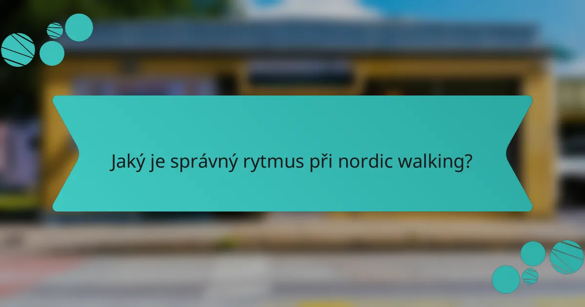 Jaký je správný rytmus při nordic walking?
